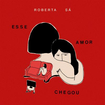 Esse Amor Chegou By Roberta Sá's cover
