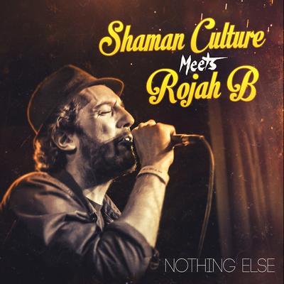 I Need Your Love By Shaman Culture, Rojah B's cover