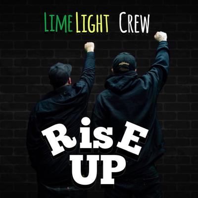 Rise Up By LimeLight Crew's cover