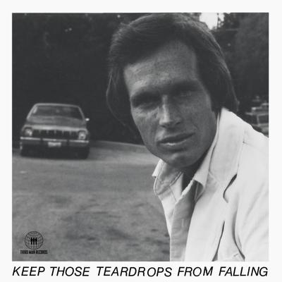 Keep Those Teardrops from Falling By Natalie Bergman's cover