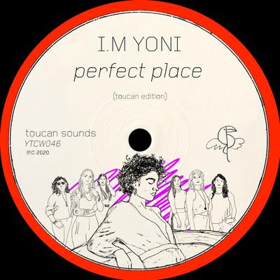 Perfect Place (Robert PM Edit) By I.M YONI, Yasmin's cover