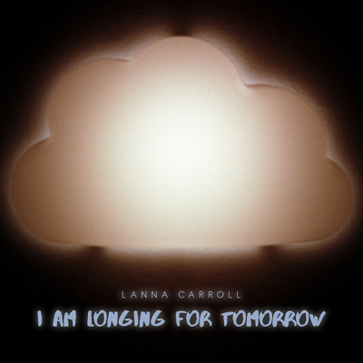 I am longing for tomorrow By Lanna Carroll's cover