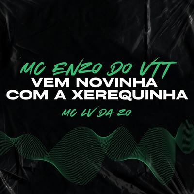 Vem Novinha com a Xerequinha's cover