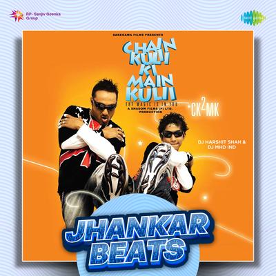 Chain Kuli Ki Main Kuli - Jhankar Beats's cover