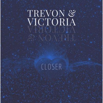 Closer By Trévon, Victoria Lagerstrom, Ben Peppiatt's cover