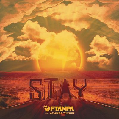 Stay (feat. Amanda Wilson) By FTampa, Amanda Wilson's cover