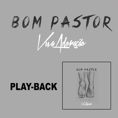Bom Pastor (Playback) By Ministério Viva Adoração's cover