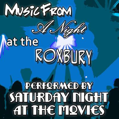 Music from: a Night at the Roxbury's cover