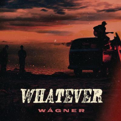 Whatever By Wagner's cover