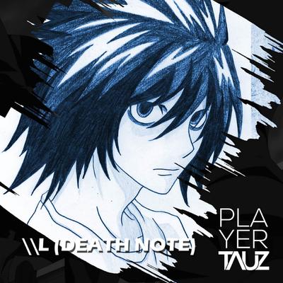 L (Death Note) By Tauz's cover