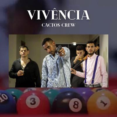 Vivência By Cactos Crew, Espartano da Norte, Marcelino mustache, Amphilo, Samuel Sá's cover