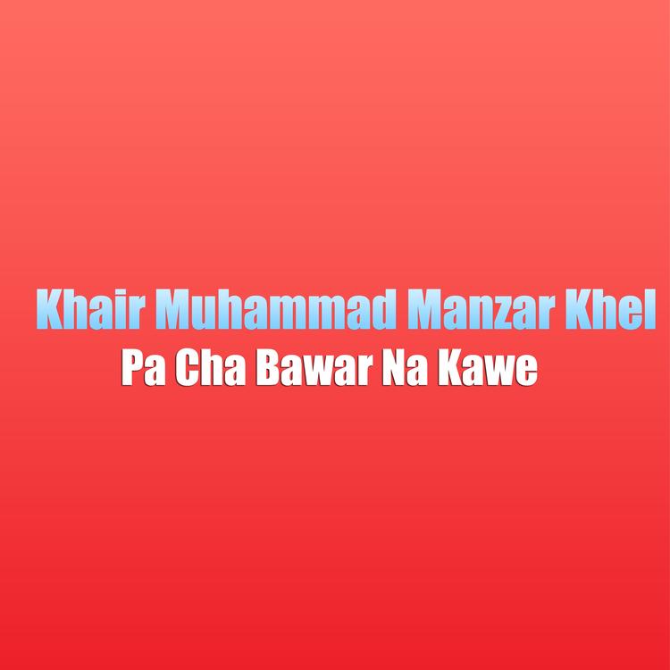 khair muhammad manzar khel's avatar image