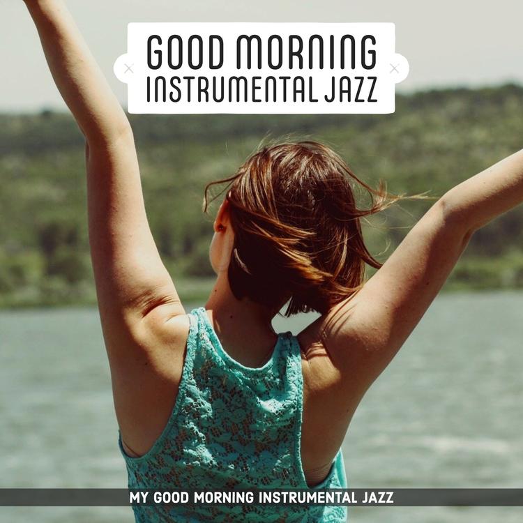 My Good Morning Instrumental Jazz's avatar image