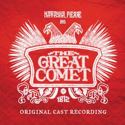 Natasha, Pierre and the Great Comet of 1812 (Original Cast Recording)'s cover