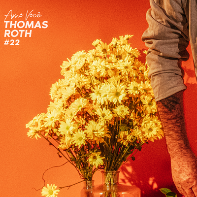 Amo Você By Thomas Roth's cover