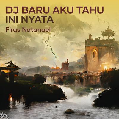 Dj Baru Aku Tahu Ini Nyata's cover