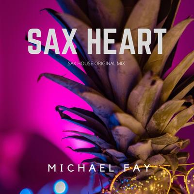 Sax Heart By Michael FAY's cover