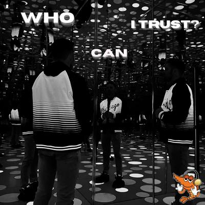 Who Can I Trust? By TheNewDaVinci, Camarón Gibby's cover