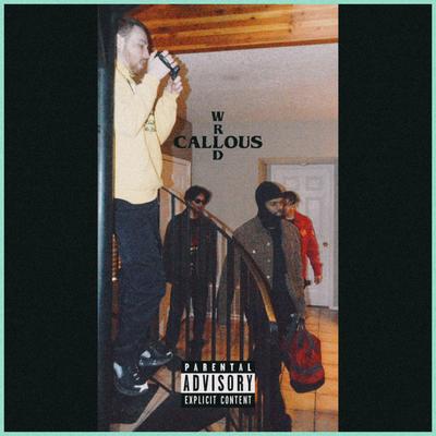 Callous Wrld's cover