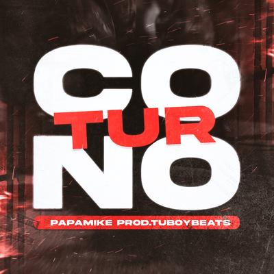 Coturno By PapaMike, Tuboybeats's cover