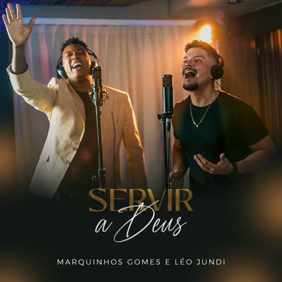 Servir a Deus By Léo Jundi, Marquinhos Gomes's cover