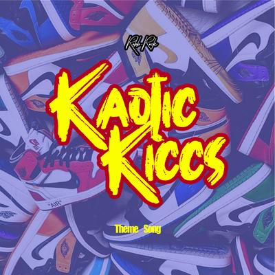 Kaotic Kiccs (Theme Song)'s cover