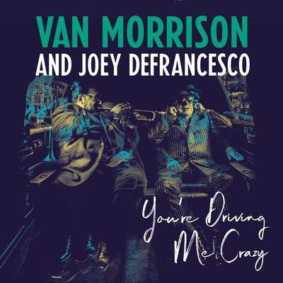 Everyday I Have the Blues By Van Morrison, Joey DeFrancesco's cover