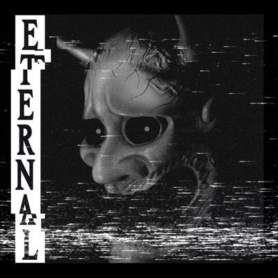 Eternal By BXGR's cover