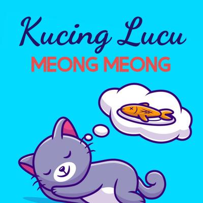 Kucing Lucu Meong Meong (Remastered 2023)'s cover