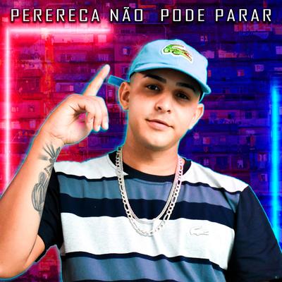 Perereca Não Pode Parar's cover