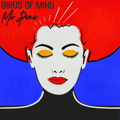 Mi Pena By Birds of Mind's cover