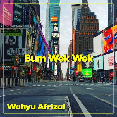 DJ Bum Wek Wek By Wahyu Afrizal's cover
