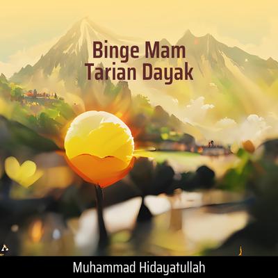 Binge Mam Tarian Dayak's cover