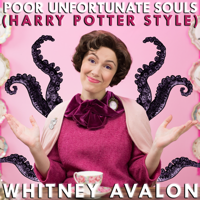 Poor Unfortunate Souls (Harry Potter Style) By Whitney Avalon's cover