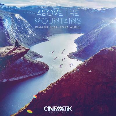 Above the Mountains (feat. Enya Angel) [Remixes]'s cover