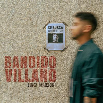 Bandido Villano By Luigi Manzoni's cover