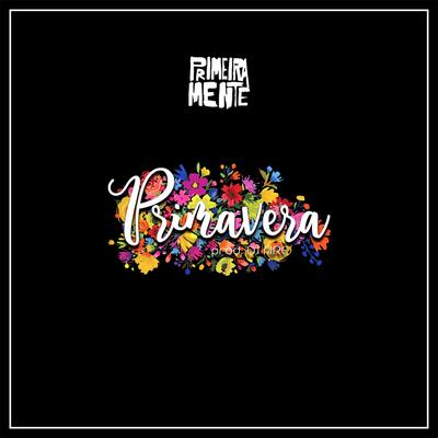 Primavera By PrimeiraMente's cover