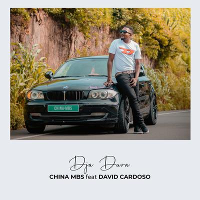 Dja Dura By China Mbs, David Cardoso's cover