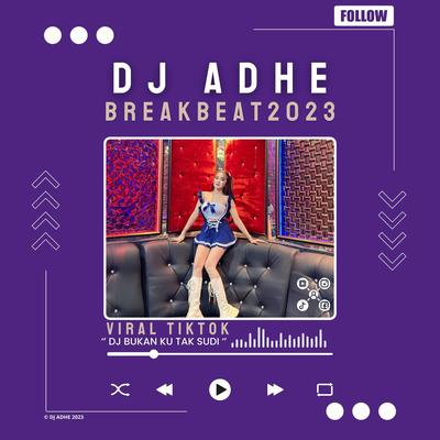 MUDAHNYA WAKTU MELAFAZKAN JANJI BREAKBEAT (Remix) By DJ ADHE's cover