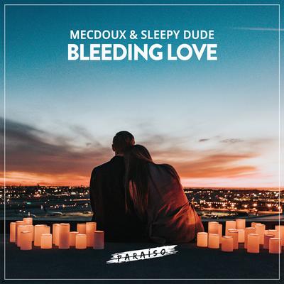 Bleeding Love By sleepy dude, Mecdoux's cover