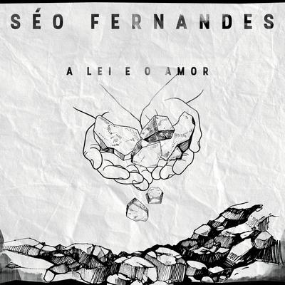 A Lei e o Amor By Séo Fernandes's cover