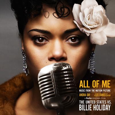 All of Me (Music from the Motion Picture "The United States vs. Billie Holiday") By Andra Day's cover