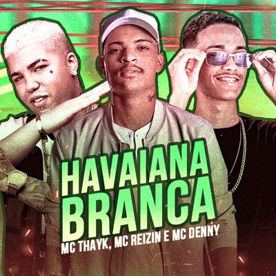 Havaiana Branca (Remix)'s cover