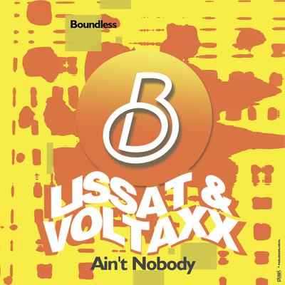 Ain't Nobody (Andrey Exx & Hot Hotels Remix) By Lissat & Voltaxx's cover