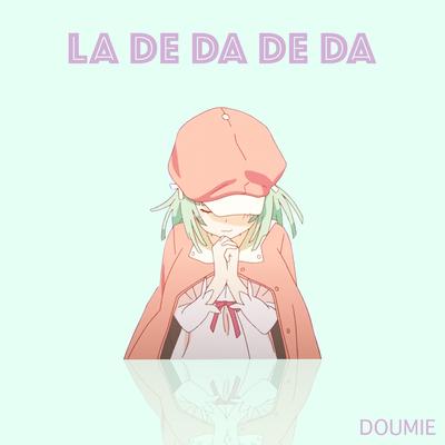 LA DE DA DE DA (Renai Circulation) By Doumie's cover