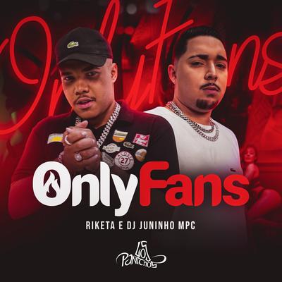 Only Fans By Riketa, Dj Juninho Mpc's cover