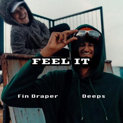 Feel It By Fin Draper, Deeps's cover