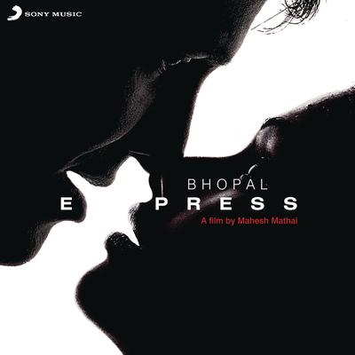 Bhopal Express (Original Motion Picture Soundtrack)'s cover