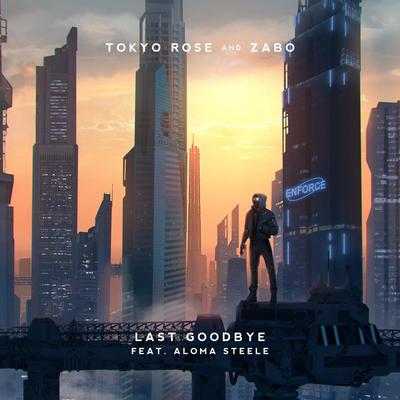 Last Goodbye  By Aloma Steele, TOKYO ROSE, ZABO's cover