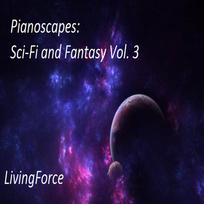 Pianoscapes: Sci-Fi and Fantasy, Vol. 3's cover